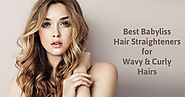 Best Babyliss Hair Straighteners for Wavy and Curly Hairs
