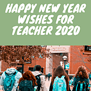 Happy New Year Wishes For Teacher 2020 - The new year wishes