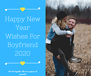 Happy New Year Wishes For Boyfriend 2020 - The new year wishes