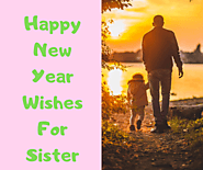 Happy New Year Wishes For Sister 2020 - The new year wishes