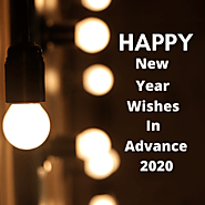 Happy New Year Wishes In Advance 2020 - The new year wishes