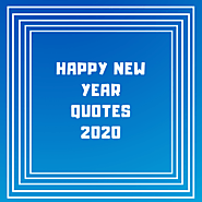 Happy New Year Quotes 2020 - The new year wishes