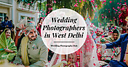 Wedding Photographers in West Delhi