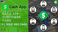 Cash App Phone Number - 1(888) 860-2448 Cash App Toll-Free Number