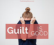 3 Reasons You Need To Embrace Guilt Healthily