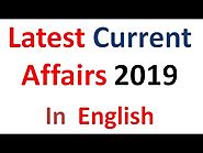 Latest Current Affairs 2019 in English with Answers
