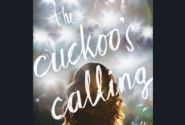 The Cuckoo's Calling by J. K. Rowling, under the pseudonym Robert Galbraith