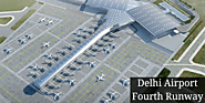 The Impending Expansion: All You Need to Know About Delhi Airport Fourth Runway