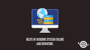 • Helps in avoiding system failure and downtime