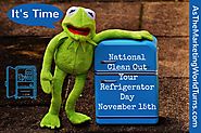 National Clean Out Your Refrigerator Day Nov 15 - As The Marketing World Turns