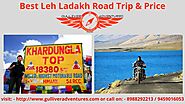 Best Leh Ladakh Road Trip & Price