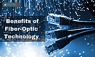 Explore The Rich Benefits of Fiber-Optic Technology