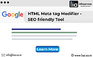 Website at https://www.liai.co.in/blog/html-meta-tag-modifier-seo-friendly-tool/