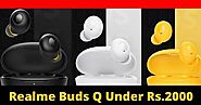Realme Buds Q True Wireless Earbuds Launched in India: Check Price, Features
