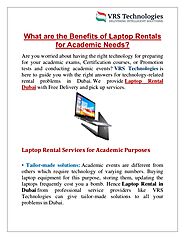 What are the Benefits of Laptop Rentals for Academic Needs?