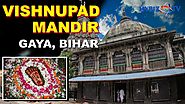Vishnupad Mandir, Gaya Bihar | विष्णुपाद मंदिर