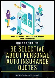 Be selective about personal auto insurance quotes