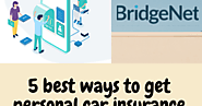 5 best ways to get personal car insurance quotes