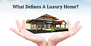 What Defines A Luxury Home?