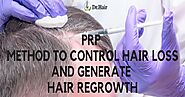 PRP therapy- the new & innovative hair fall solution.