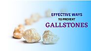 Effective Ways To Prevent Gallstones