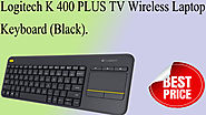 Xclusiveoffer Logitech K 400 PLUS TV Wireless Laptop Keyboard (Black).