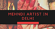 Mehndi Artist in Delhi