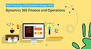Start Planning 2020 Business Budget with Dynamics 365 Finance and Operations