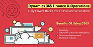 D365 Finance & Operations Fully Covers Back-Office Tasks and a Lot More