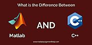 WHAT IS THE DIFFERENCE BETWEEN MATLAB AND C++?