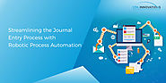 Streamlining the Journal Entry Process with Robotic Process Automation - CPA Innovations