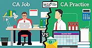CA Practice vs CA job, What’s better?