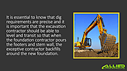 • It is essential to know that dig requirements are precise and it is important that the excavation contractor should...