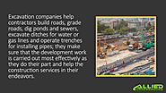 • Excavation companies help contractors build roads, grade roads, dig ponds and sewers, excavate ditches for water or...