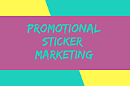 Guerrilla Marketing Series: Promotional Stickers Marketing Strategies And Example