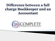 Difference between a full charge Bookkeeper and an Accountant