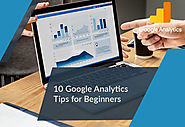 10 Google Analytics Tips for Beginners