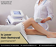 Is Laser Treatment For Hair Removal A Permanent Remedy?