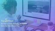 5 Ways To Turn Your Simple Website Into An Excellent One＠sfwpexperts｜PChome 個人新聞台