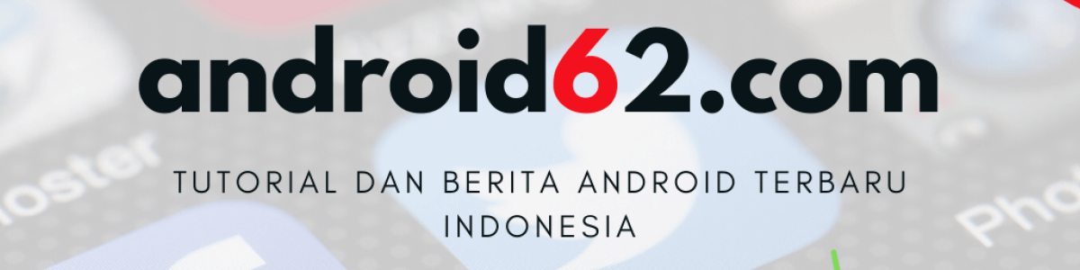 Tutorial Dan Berita Android Terbaru Indonesia A Listly List