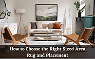 How to Choose the Right Sized Area Rug and Placement for your Space