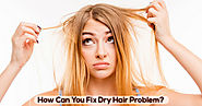 How Can You Fix Dry Hair Problem?