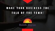 With a Dainik Jagran Advertisement, Make Your Business the Talk of the Town!