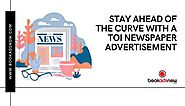 Stay Ahead of the Curve with a TOI Newspaper Advertisement