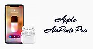 Apple AirPods Pro With Active Noise Cancellation - The Tech Suggest
