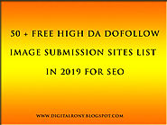 50 + Free High DA Dofollow Image Submission Sites List in 2019 for SEO