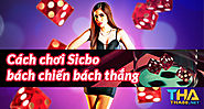 Chiến thuật chơi Sicbo trực tuyến rất hiệu quả - tha88.net