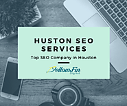 Houston SEO services, SEO Company in Houston | YellowFin Digital