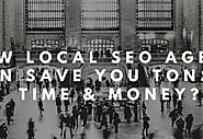 How Local SEO Agency Can Save You Tons Of Time & Money? | Dearbloggers.com