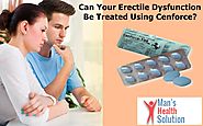 Can Your Erectile Dysfunction Be Treated Using Cenforce?